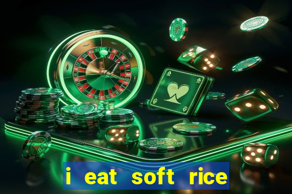 i eat soft rice in another world pt br cap 1